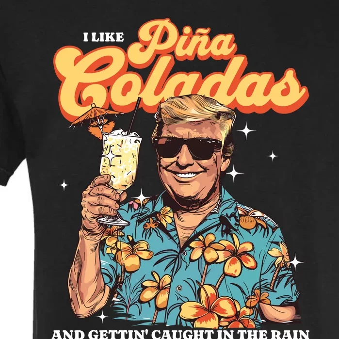 Pina Coladas Donald Trump Summer Vacation Hawaii Beach Funny Garment-Dyed Heavyweight T-Shirt