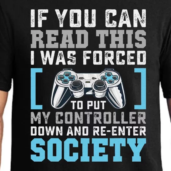 Put Controller Down ReEnter Society Funny Gamer Pajama Set