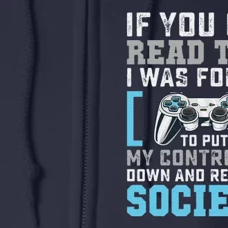 Put Controller Down ReEnter Society Funny Gamer Full Zip Hoodie