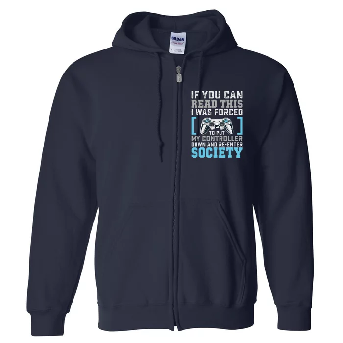 Put Controller Down ReEnter Society Funny Gamer Full Zip Hoodie