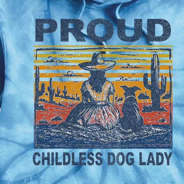 Proud Childless Dog Lady Tie Dye Hoodie