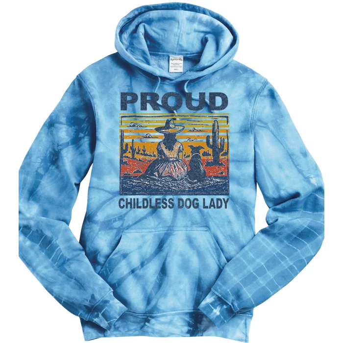 Proud Childless Dog Lady Tie Dye Hoodie