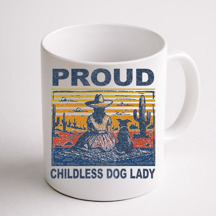 Proud Childless Dog Lady Front & Back Coffee Mug