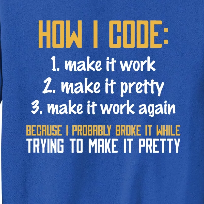 Programmer Coder Developer Programming Coding Great Gift Tall Sweatshirt