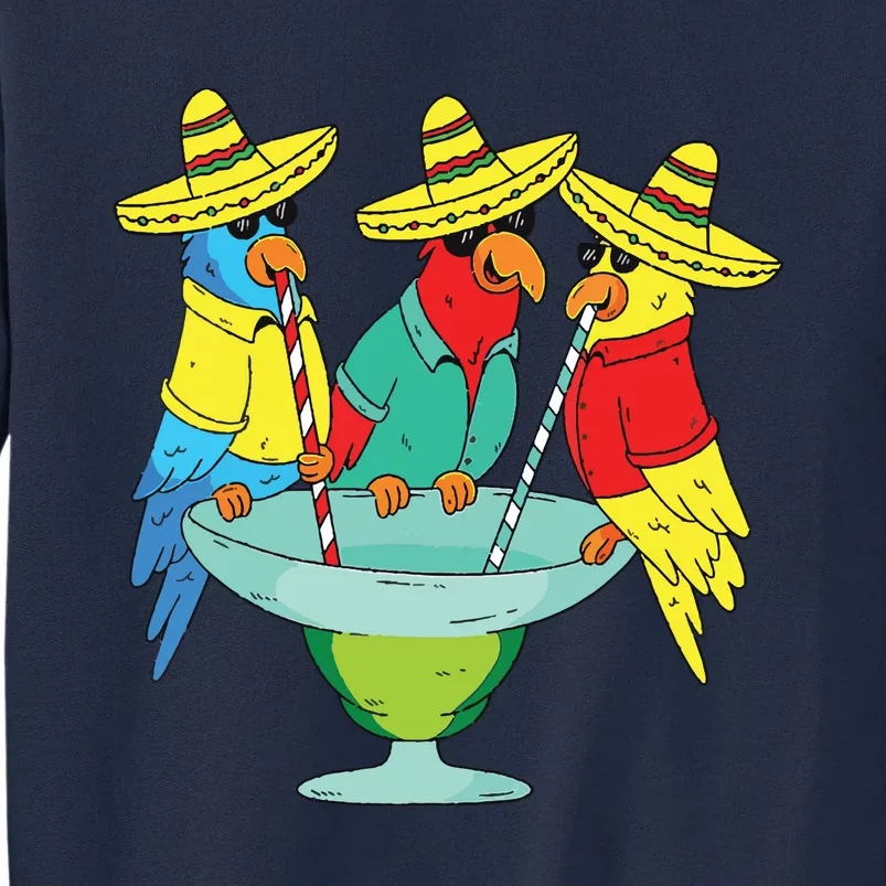 Parrot Cinco De Mayo Funny Drinking Tequila Mexican Fiesta Tall Sweatshirt