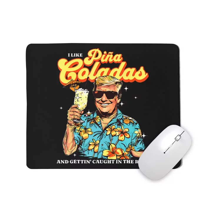 Pina Coladas Donald Trump Summer Vacation Hawaii Beach Mousepad