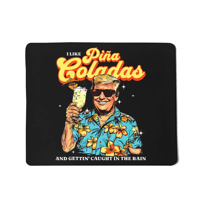 Pina Coladas Donald Trump Summer Vacation Hawaii Beach Mousepad