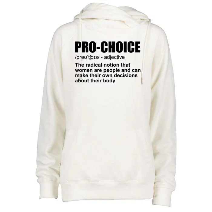 Pro Choice Definition Womens Funnel Neck Pullover Hood