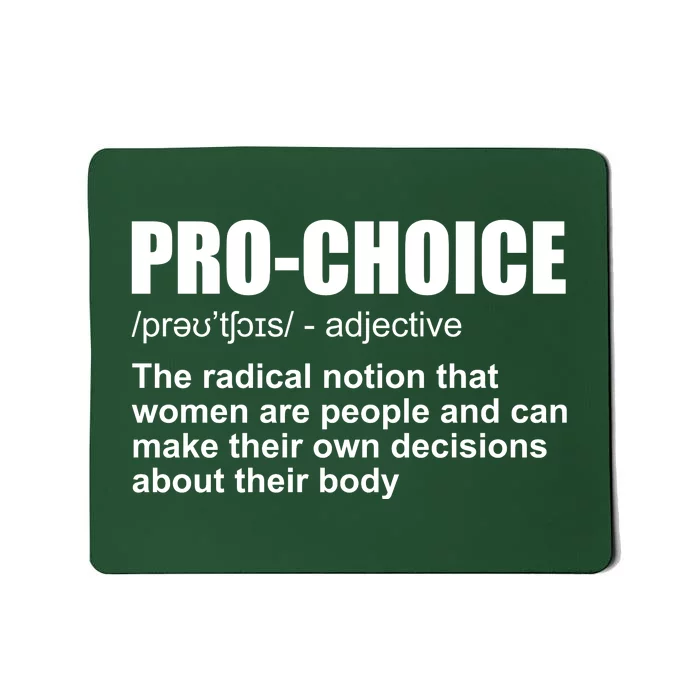 Pro Choice Definition Mousepad