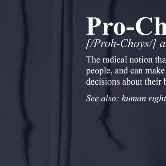 Pro Choice Definition Feminist Women's Rights My Choice Full Zip Hoodie