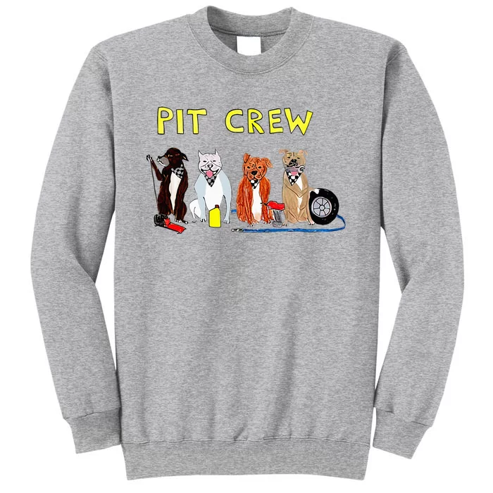 Pit Crew Dogs Funny For Women Tall Sweatshirt