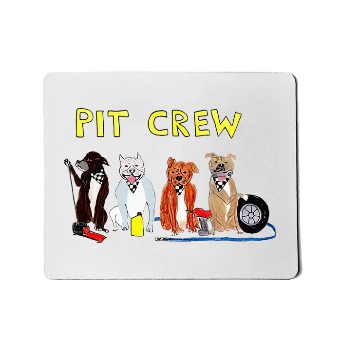 Pit Crew Dogs Funny For Women Mousepad