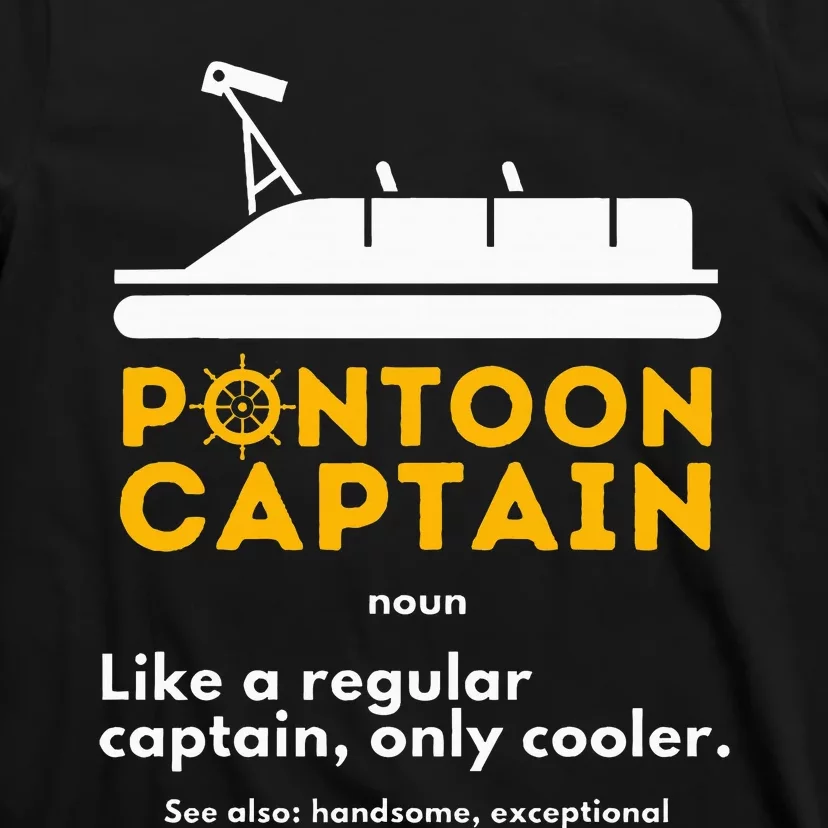 Pontoon Captain Definition Funny Boat Pontooning Boating T-Shirt