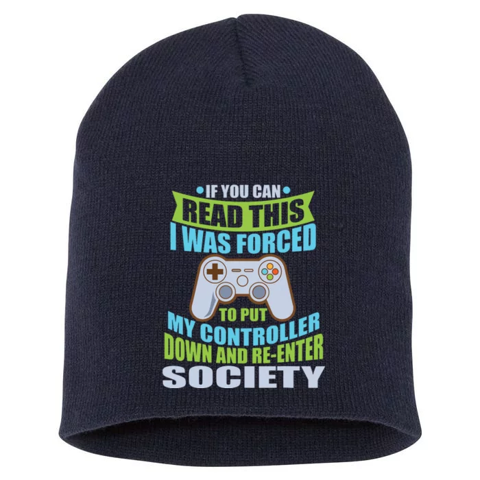 Put Controller Down ReEnter Society Funny Gamer Short Acrylic Beanie