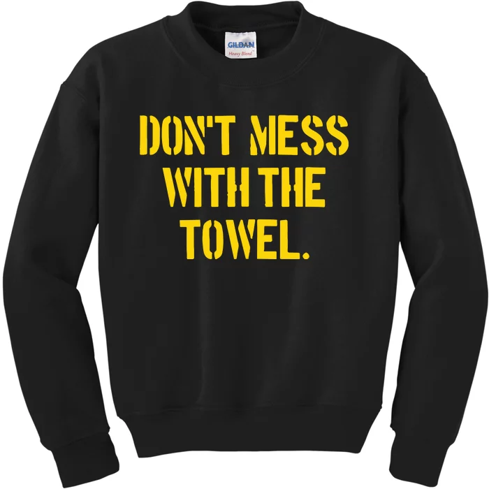 Pittsburgh Company DonT Mess With The Towel Kids Sweatshirt