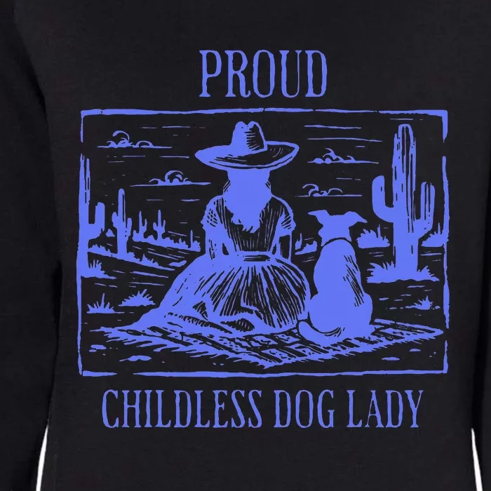 Proud Childless Dog Lady Womens California Wash Sweatshirt