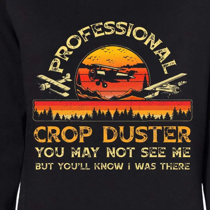 Professional Crop Duster Adult Humor Sarcastic Farting Joke Womens California Wash Sweatshirt