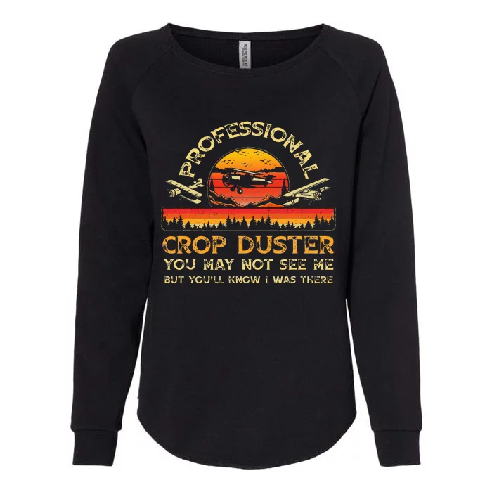 Professional Crop Duster Adult Humor Sarcastic Farting Joke Womens California Wash Sweatshirt