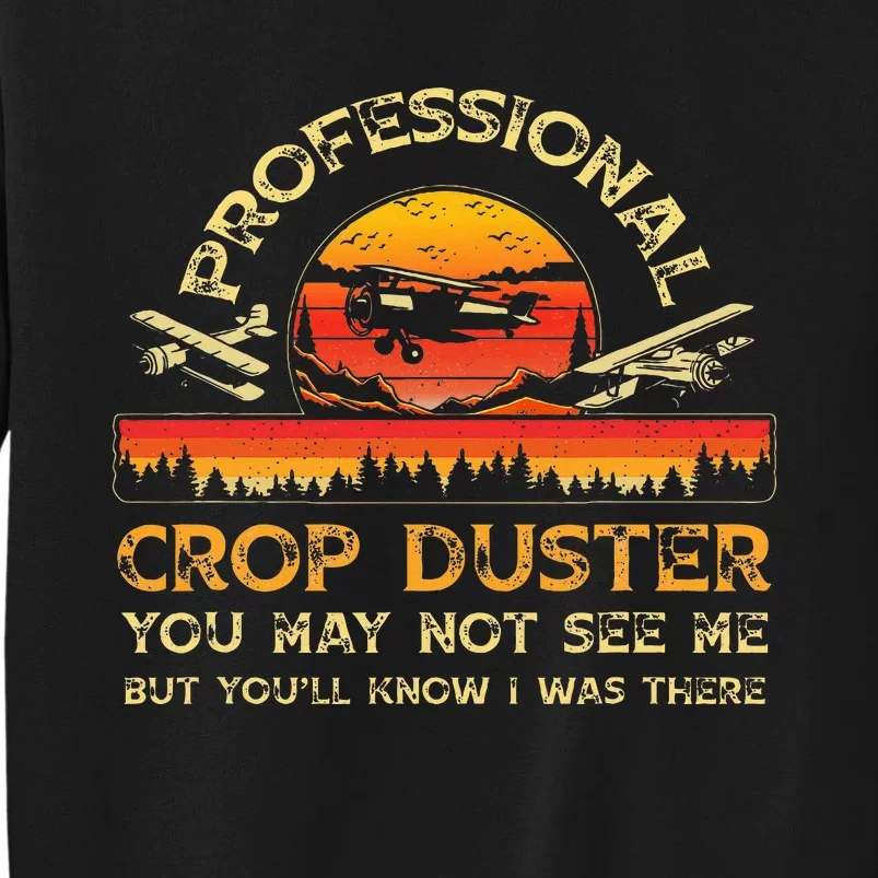 Professional Crop Duster Adult Humor Sarcastic Farting Joke Tall Sweatshirt