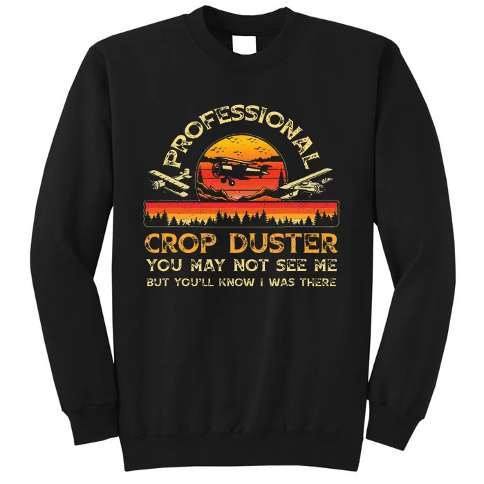 Professional Crop Duster Adult Humor Sarcastic Farting Joke Tall Sweatshirt