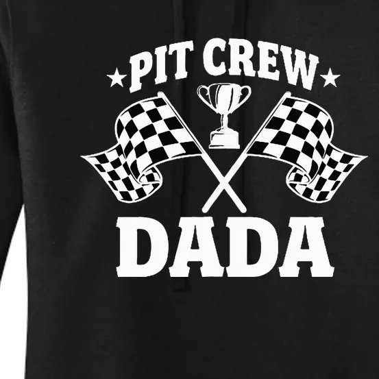 Pit Crew Dada Race Car Birthday Party Racing Women's Pullover Hoodie