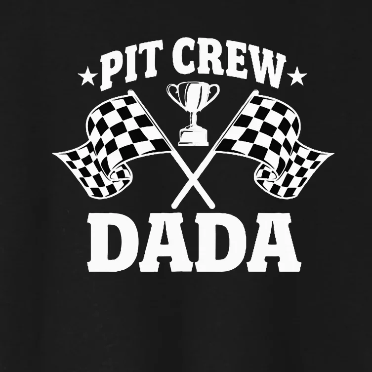 Pit Crew Dada Race Car Birthday Party Racing Women's Crop Top Tee