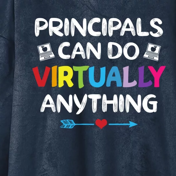 Principals Can Do Virtually Anything Funny Quote Home School Gift Hooded Wearable Blanket