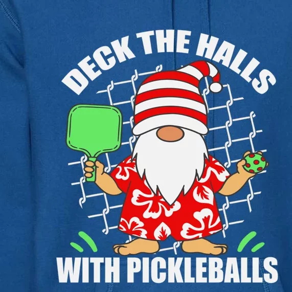 Pickleball Christmas Deck The Halls With Pickleballs Santa Gift Premium Hoodie