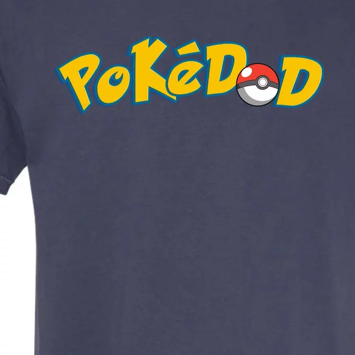 Pokedad Cute Dad Gift Garment-Dyed Heavyweight T-Shirt