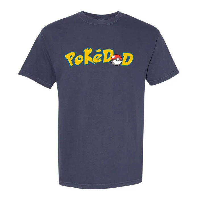 Pokedad Cute Dad Gift Garment-Dyed Heavyweight T-Shirt