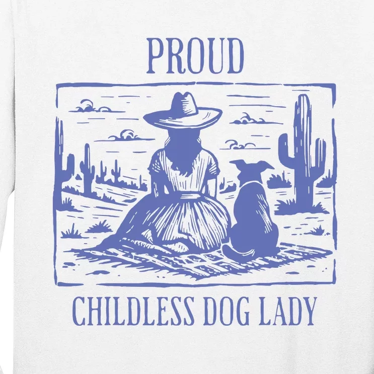 Proud Childless Dog Lady Long Sleeve Shirt