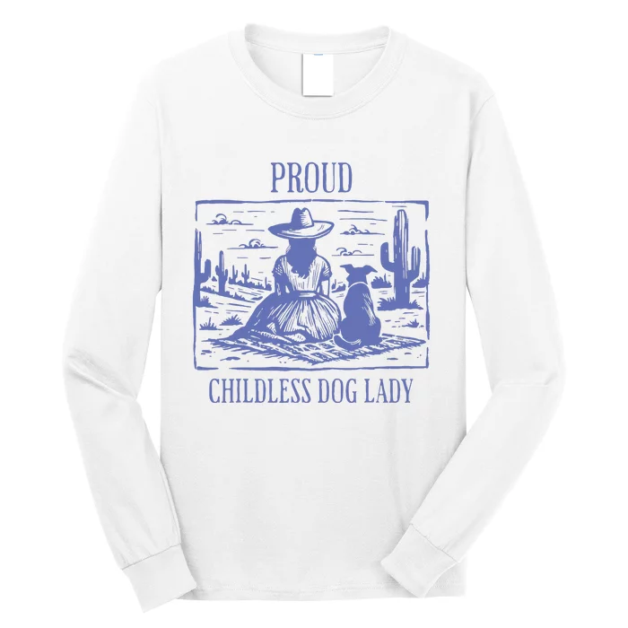 Proud Childless Dog Lady Long Sleeve Shirt