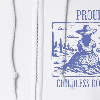 Proud Childless Dog Lady Full Zip Hoodie