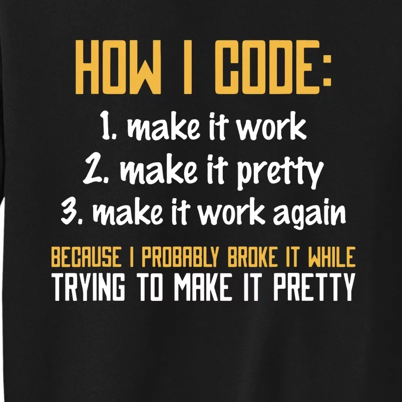 Programmer Coder Developer Programming Coding Tall Sweatshirt