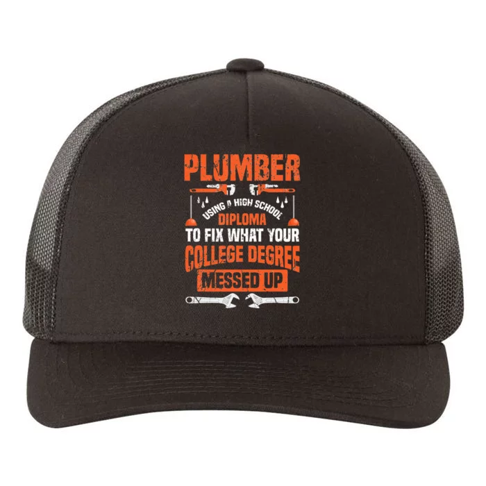 Plumber College Degree Funny Plumbing Yupoong Adult 5-Panel Trucker Hat