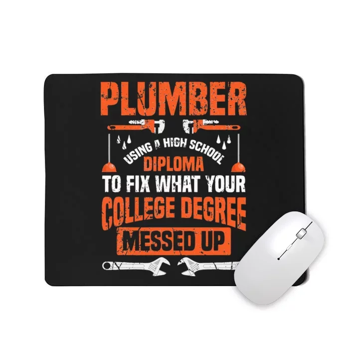 Plumber College Degree Funny Plumbing Mousepad