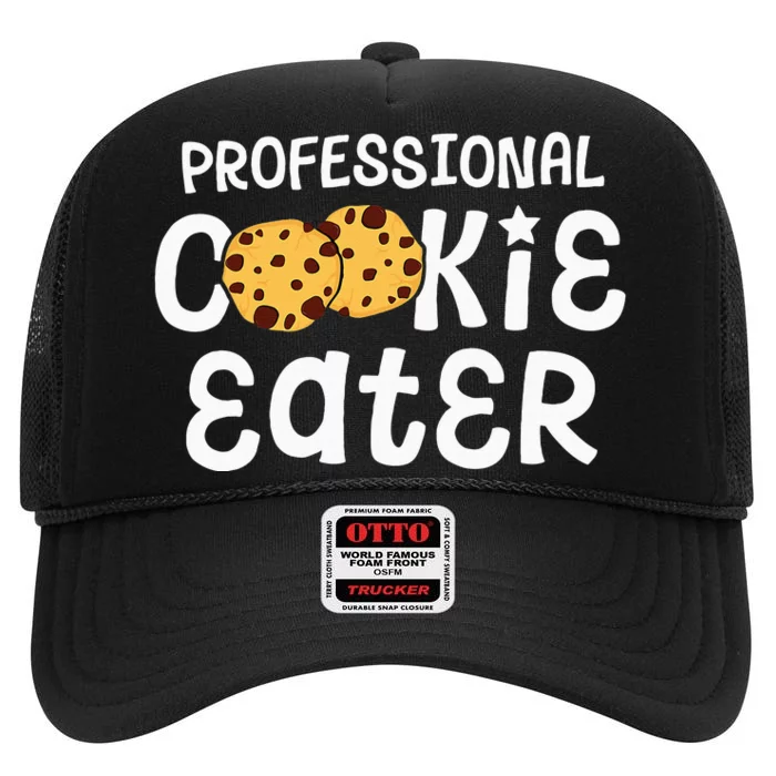 Professional Cookie Eater Chocolate Chip Baking Gift High Crown Mesh Trucker Hat