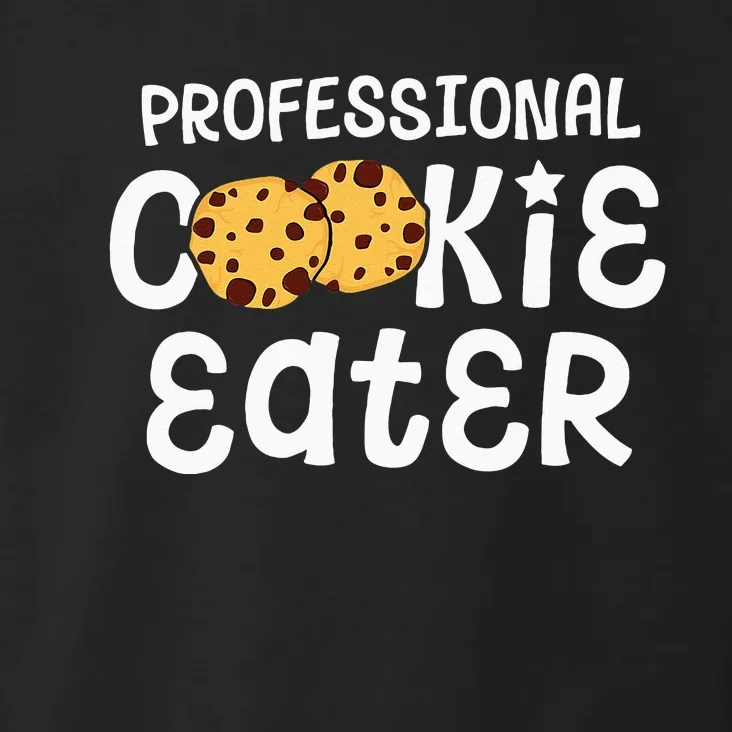 Professional Cookie Eater Chocolate Chip Baking Gift Toddler Hoodie