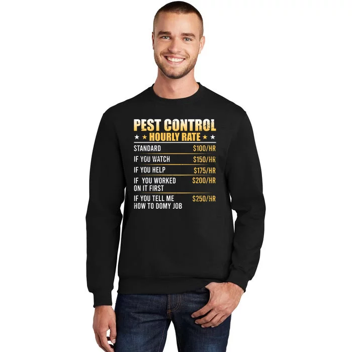 Pest Control Exterminator Pest Controller Hourly Rate Sweatshirt