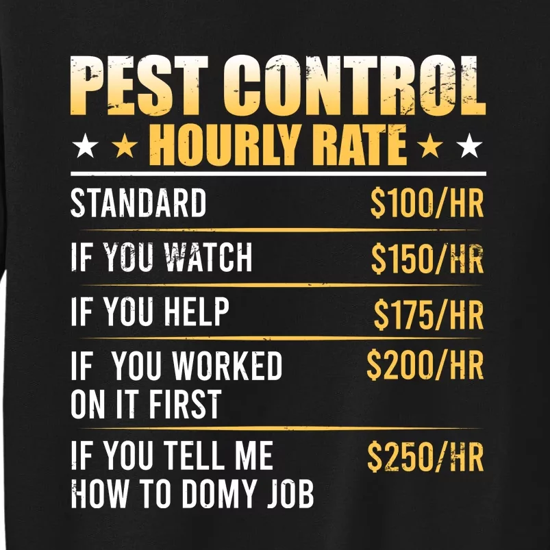 Pest Control Exterminator Pest Controller Hourly Rate Sweatshirt