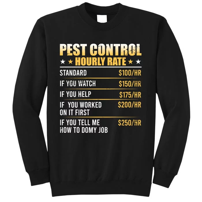 Pest Control Exterminator Pest Controller Hourly Rate Sweatshirt