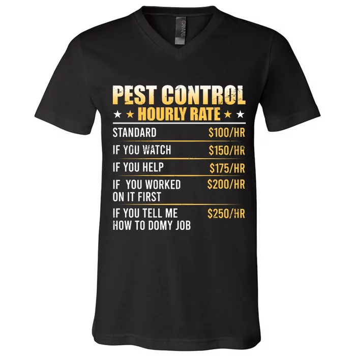 Pest Control Exterminator Pest Controller Hourly Rate V-Neck T-Shirt