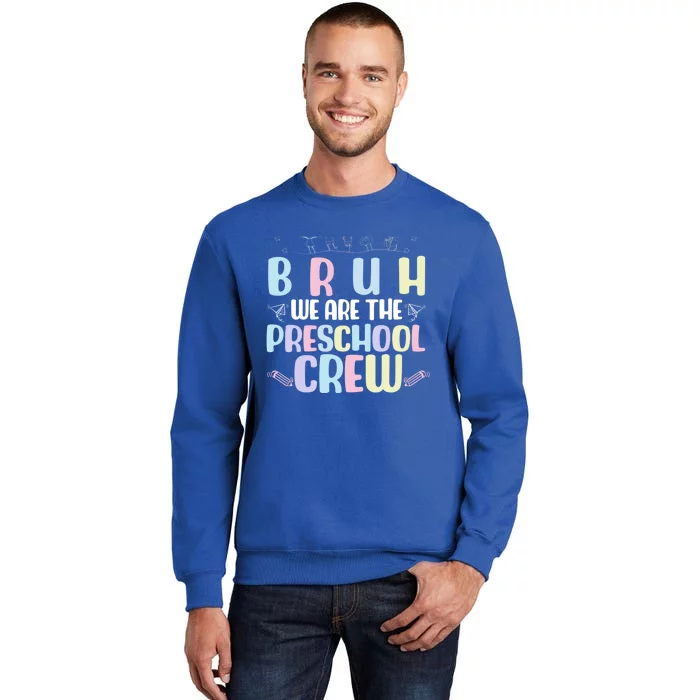 Preschool Crew End Of The Year Preschool Teacher Cute Gift Sweatshirt