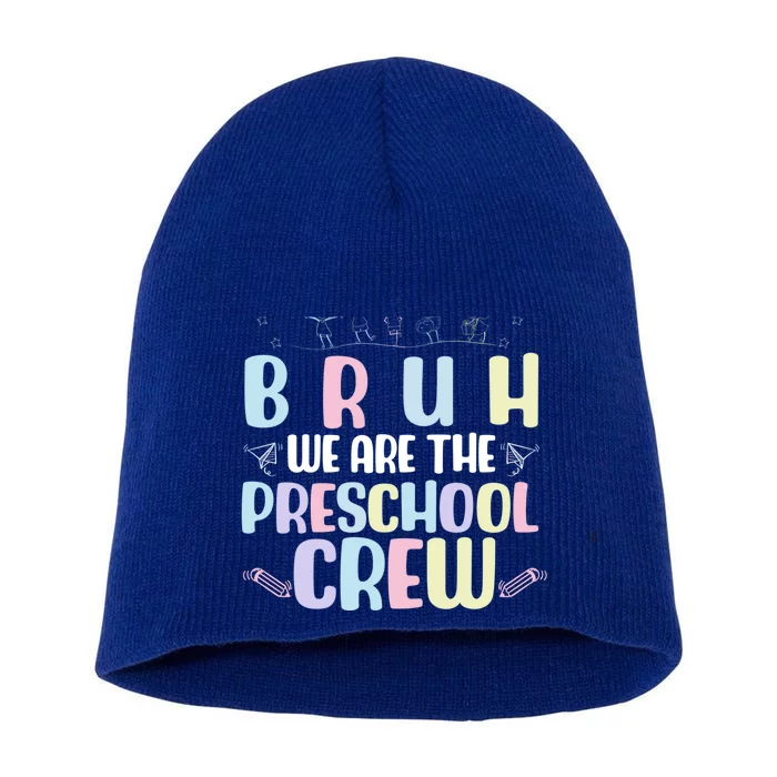 Preschool Crew End Of The Year Preschool Teacher Cute Gift Short Acrylic Beanie