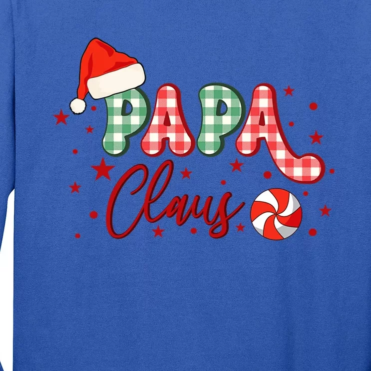 Papa Claus Funny Gift Funny Santa Christmas Gift Long Sleeve Shirt