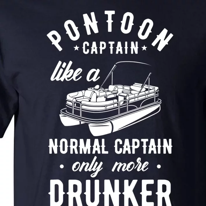 Pontoon Captain Funny Pontoon Captain Drunker Tall T-Shirt