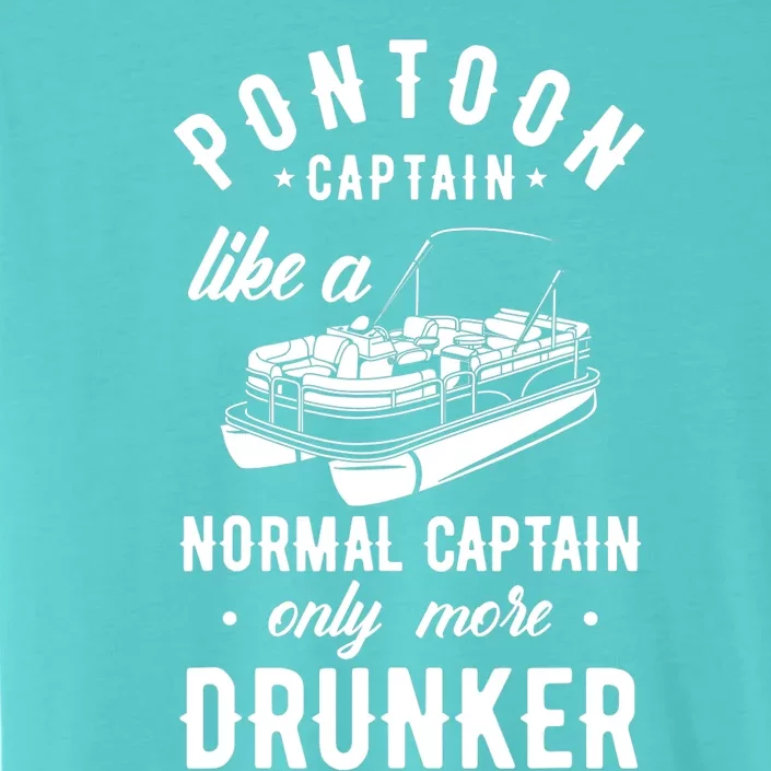 Pontoon Captain Funny Pontoon Captain Drunker ChromaSoft Performance T-Shirt