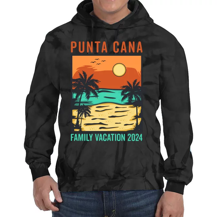 Punta Cana Family Vacation 2024 Tie Dye Hoodie