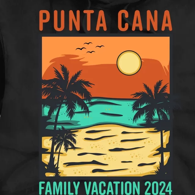 Punta Cana Family Vacation 2024 Tie Dye Hoodie