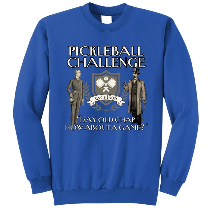 Pickleball Challenge Funny Vintage Pickleball Cool Gift Tall Sweatshirt